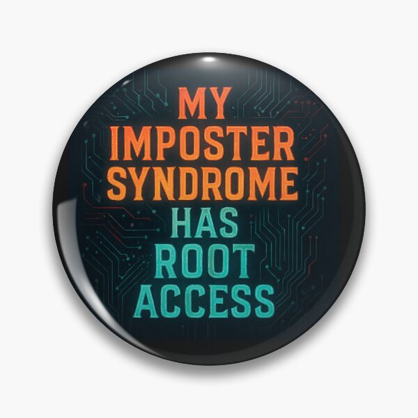 Item preview, My Imposter Syndrome Has Root Access designed and sold by Owcomm.