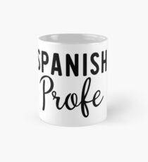 Spanish Teacher T Shirt (Spanish Profe) Mug