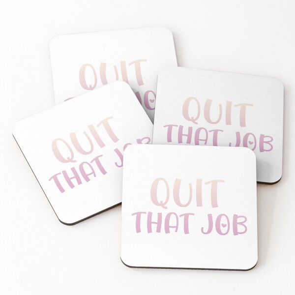 Item preview, Quit that job designed and sold by sptsang.