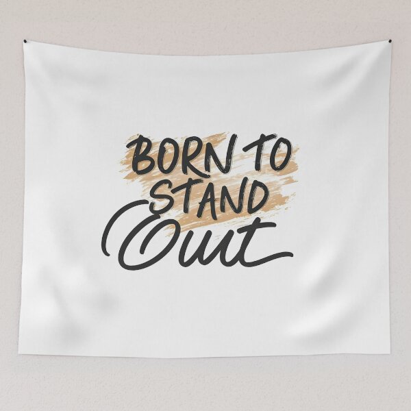 Item preview, Born to Stand Out - Inspirational Bold Quote Design designed and sold by Tininai.