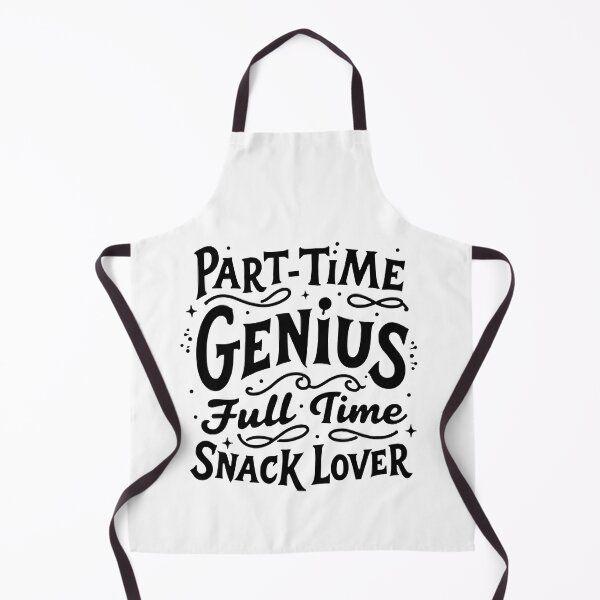 Item preview, Part-Time Genius, Full-Time Snack Lover - Funny Foodie Quote designed and sold by Tininai.