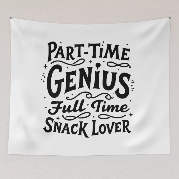 Item preview, Part-Time Genius, Full-Time Snack Lover - Funny Foodie Quote designed and sold by Tininai.