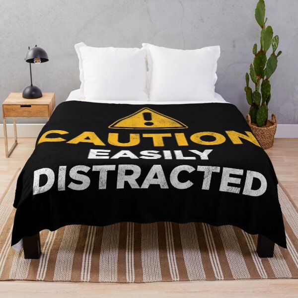 Item preview, Caution Easily Distracted designed and sold by PaulSDesign.