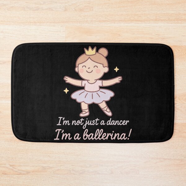 Item preview, I'm Not Just A Dancer I'm A Ballerina designed and sold by LuminOrb.