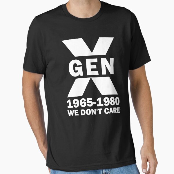 Item preview, Gen X We Don't Care designed and sold by xfortvnatx.