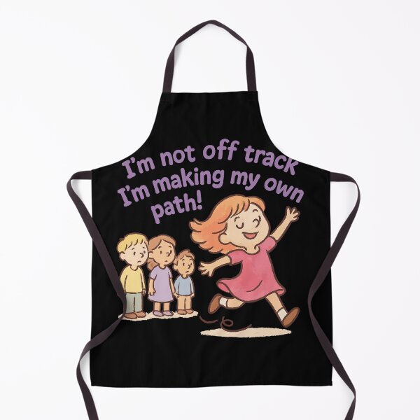 Item preview, I'm Not Off Track I'm Making Own Path! designed and sold by LuminOrb.