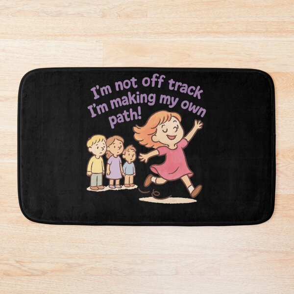 Item preview, I'm Not Off Track I'm Making Own Path! designed and sold by LuminOrb.