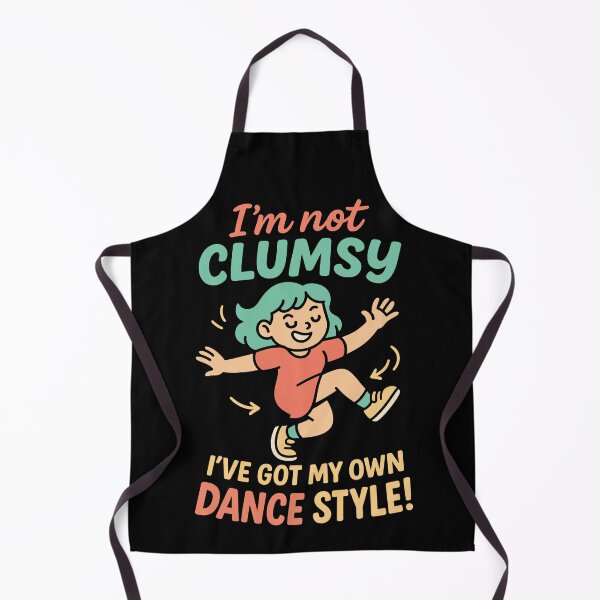 Item preview, I'm Not Clumsy Dance Style Girl designed and sold by LuminOrb.