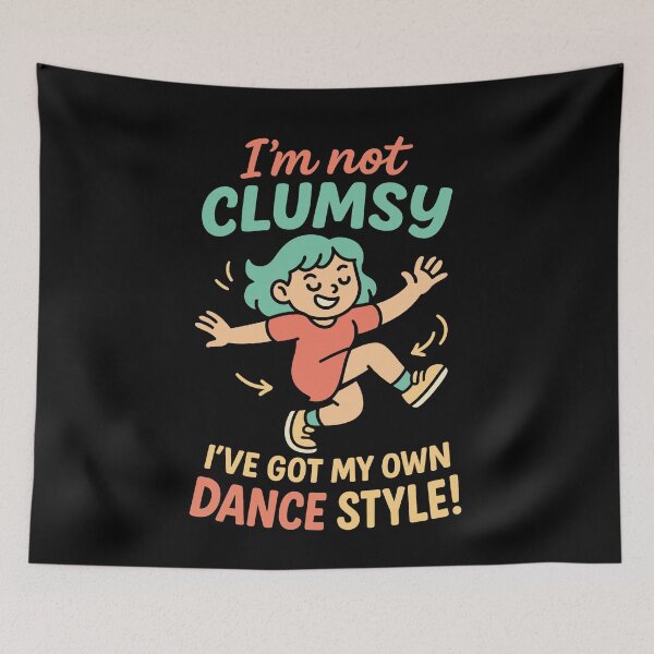 Item preview, I'm Not Clumsy Dance Style Girl designed and sold by LuminOrb.
