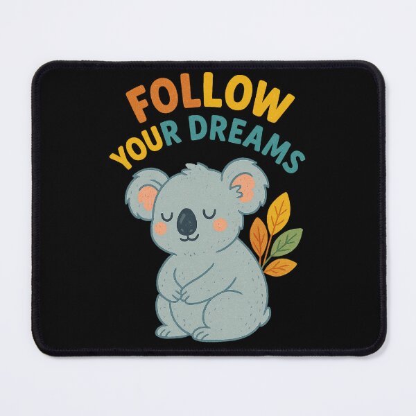 Item preview, Follow Your Dreams – Adorable Koala Motivational Design designed and sold by VIBE CRAFT STUDIO.