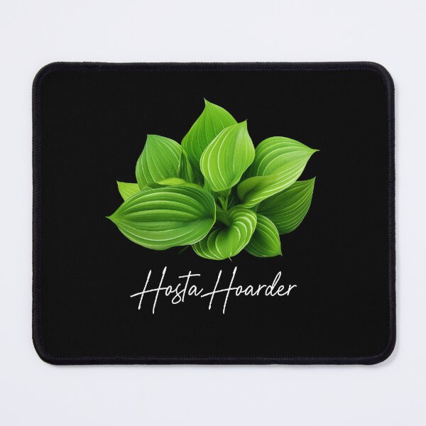 Item preview, Hosta Hoarder designed and sold by Meliafroggy.