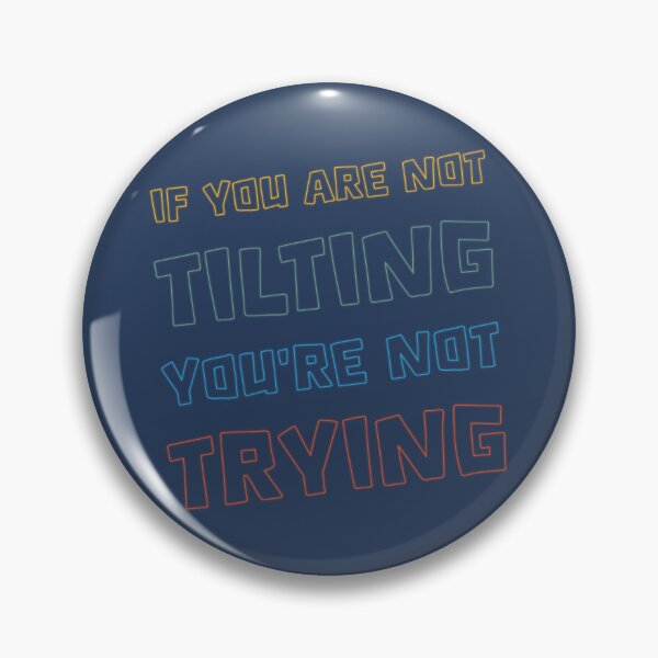 Item preview, If You Are Not Tilting You’re Not Trying Funny Pinball Player Lover designed and sold by shirtshoponline.