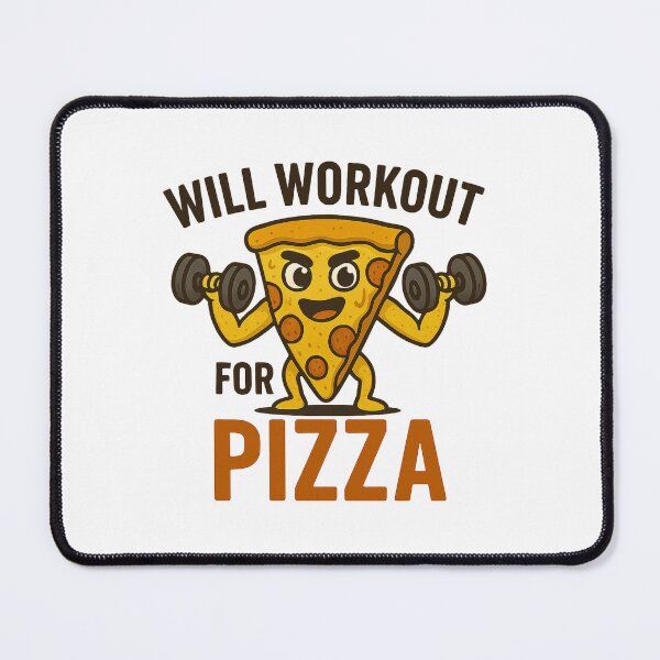 Item preview, Will Workout For Pizza designed and sold by Anupios.
