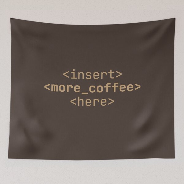 Item preview, Insert More Coffee Here designed and sold by HugSomeNettles.