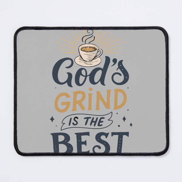 Item preview, God’s Grind is the Best designed and sold by bihtti.