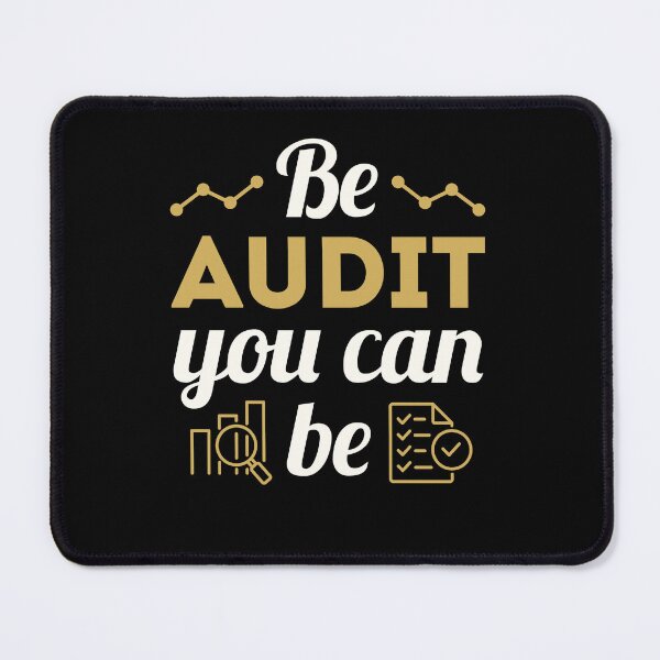 Item preview, Be Audit You Can Be Funny Auditor Auditing Staff designed and sold by jaygo.