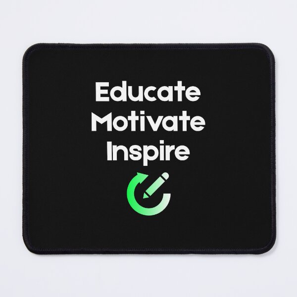 Item preview, Educate. Motivate. Inspire. designed and sold by YouTeeShirt.