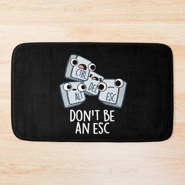 Item preview, Don't Be An Esc Funny Keyboard Pun (Dark BG) designed and sold by punnybone.