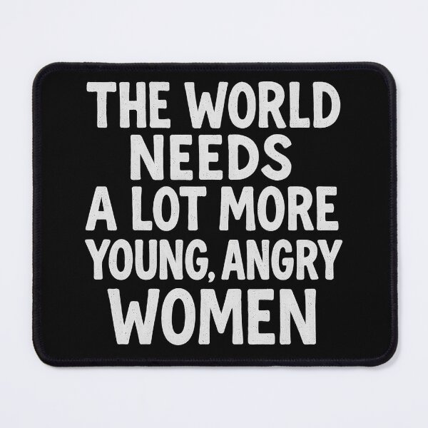 Item preview, The world needs a lot more young, angry women (light on dark) designed and sold by Oh, the HORROR!.