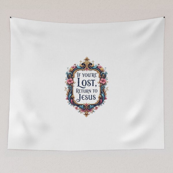 Item preview, If you're Lost, Return to Jesus designed and sold by likbatonboot.