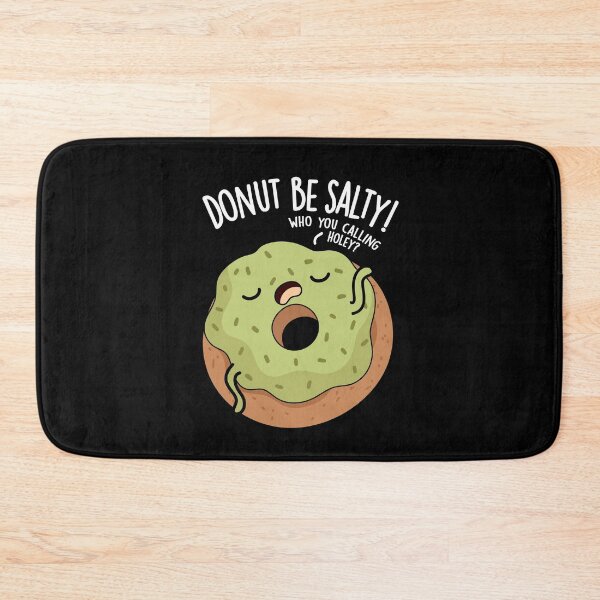 Item preview, Donut Be Salty Funny Donut Pun (Dark BG) designed and sold by punnybone.