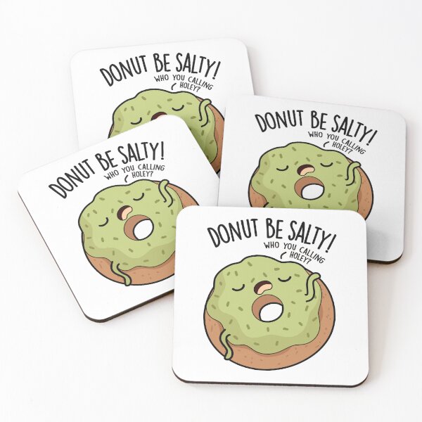 Item preview, Donut Be Salty Funny Donut Pun  designed and sold by punnybone.