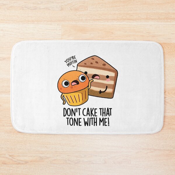 Item preview, Don't Cake That Tone With Me Funny Snack Pun  designed and sold by punnybone.