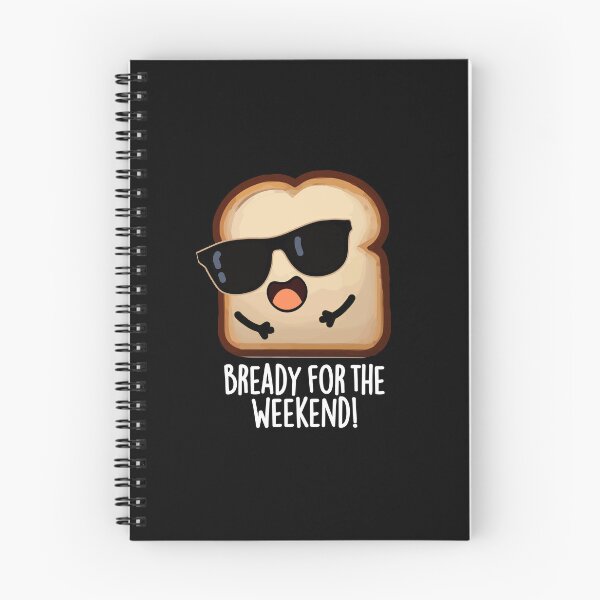 Item preview, Bready For The Weekend Funny Bread Pun (Dark BG) designed and sold by punnybone.