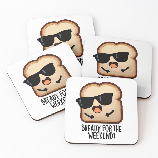 Item preview, Bready For The Weekend Funny Bread Pun  designed and sold by punnybone.