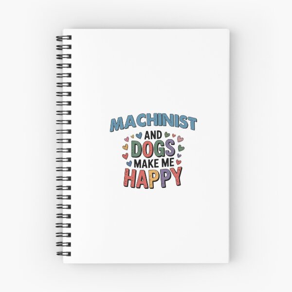 Item preview, Machinist And Dogs Make Me Happy - Funny Machinist Dogs Lover designed and sold by Oussinc.