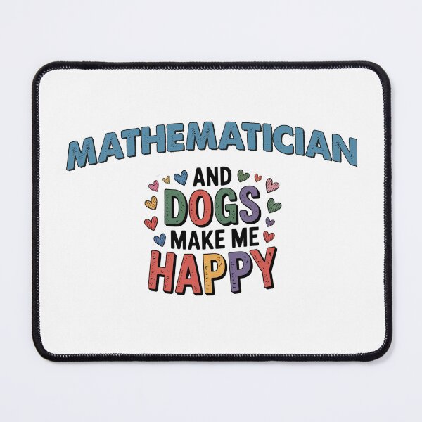 Item preview, Mathematician And Dogs Make Me Happy - Funny Mathematician Dogs Lover designed and sold by Oussinc.