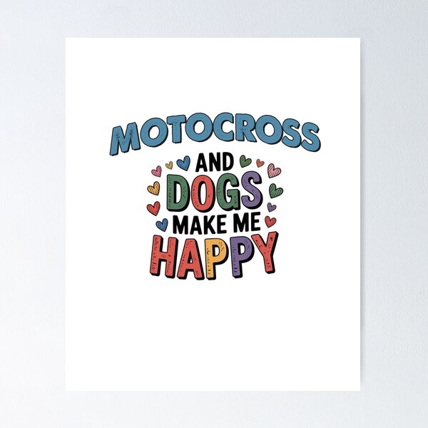 Item preview, Motocross And Dogs Make Me Happy - Funny Motocross Dogs Lover designed and sold by Oussinc.