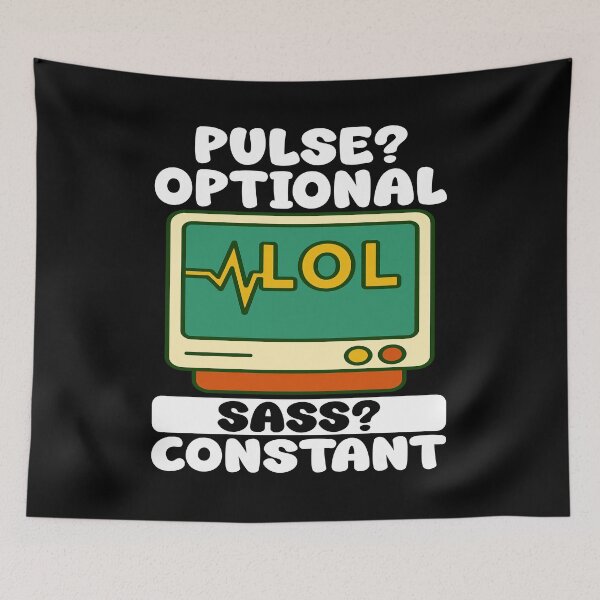 Item preview, PULSE? OPTIONAL, SASS? CONSTANT - NURSE GIFT designed and sold by KEF Custom.