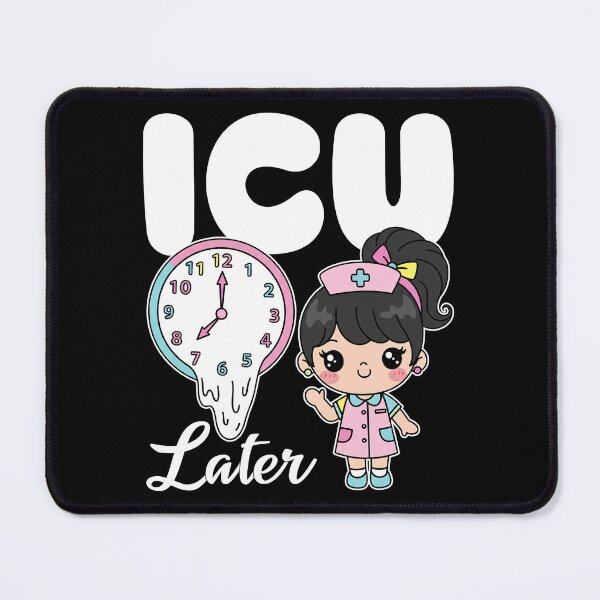 Item preview, ICU LATER - NURSE GIFT designed and sold by KEF Custom.