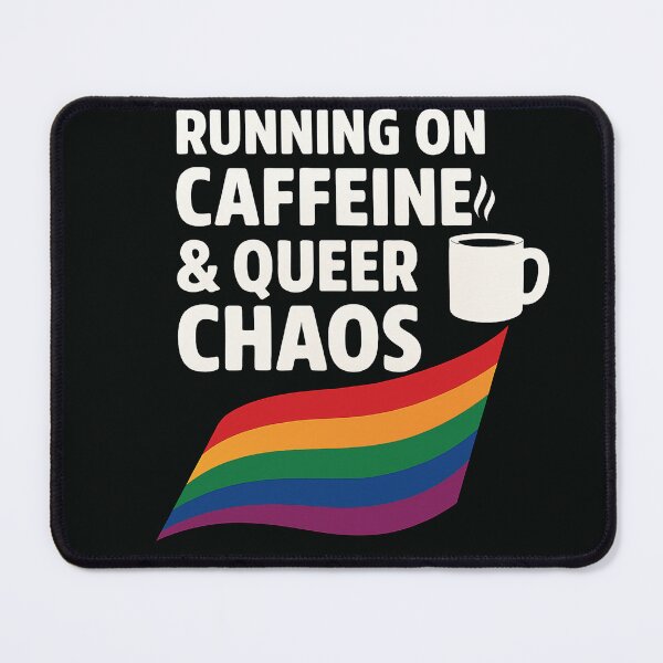 Item preview, Running On Caffeine & Queer Chaos designed and sold by Owcomm.