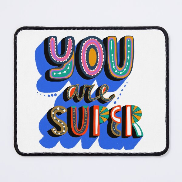 Item preview, You Are Super" - Vibrant Motivational Art with Colorful Letters designed and sold by Kollibri.