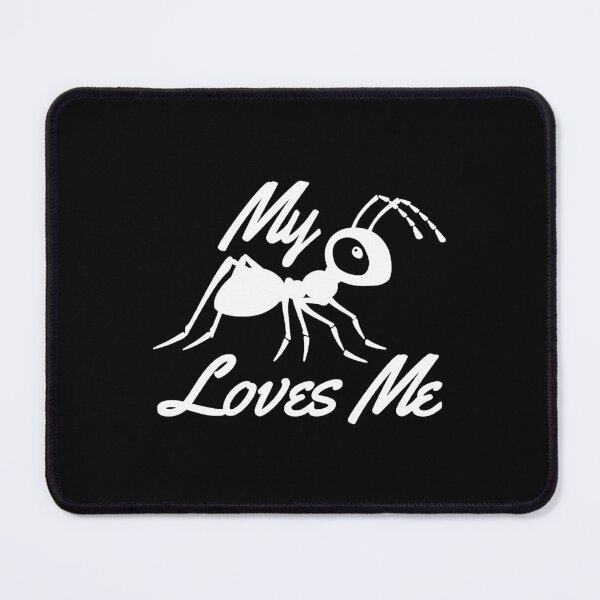 Item preview, My Ant Loves Me designed and sold by mikemcgrew.