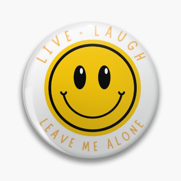 Item preview, Live Laugh Leave Me Alone designed and sold by Erbearen.