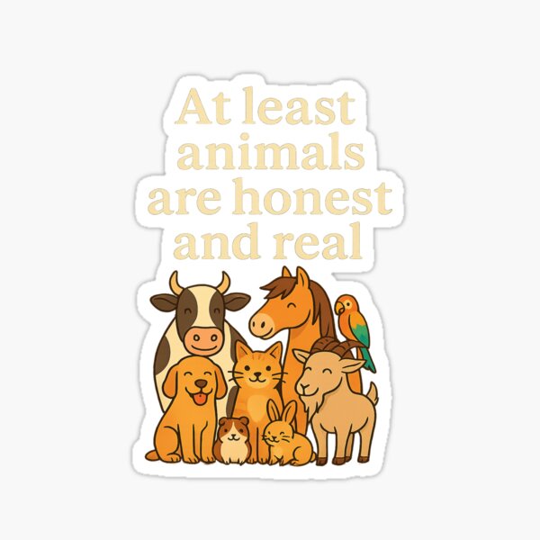 Artikel-Vorschau von Tiere sind ehrlich – Statement Design für alle Tierfreunde, designt und verkauft von RWEW .