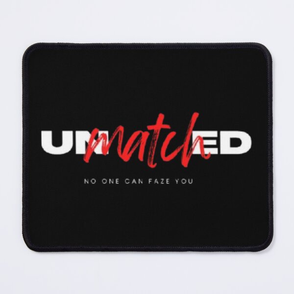 Item preview, Unmatched No One Can Faze You - Bold Empowerment Confidence designed and sold by DESIGN DIMENSION .