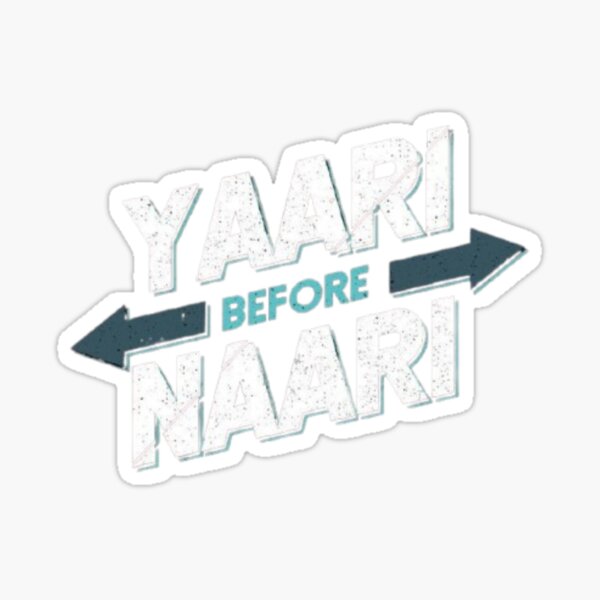 Item preview, Yaari Before Naari - Hindi Friendship Quote Desi Humor designed and sold by Scrapaper.