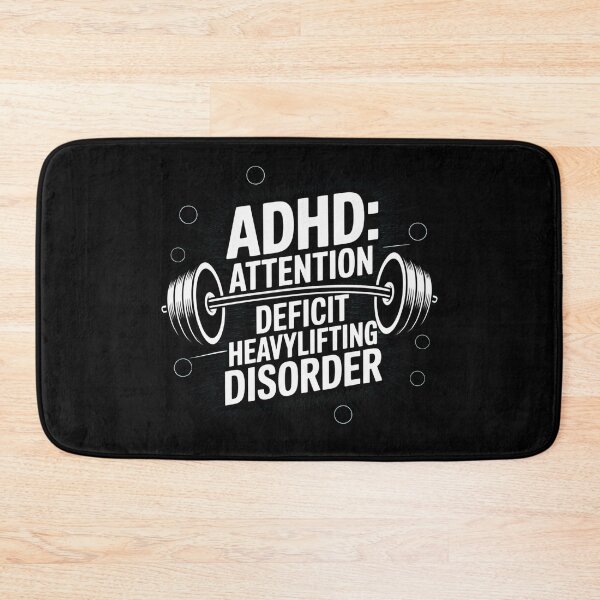 Item preview, ADHD: Attention deficit Heavylifting disorder, ADHD fitness designed and sold by NoetherSym.