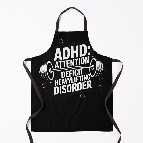 Item preview, ADHD: Attention deficit Heavylifting disorder, ADHD fitness designed and sold by NoetherSym.
