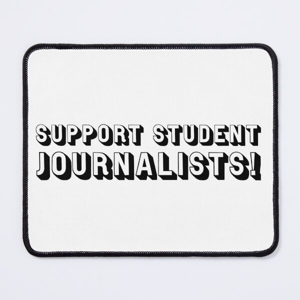 Item preview, Support Student Journalists! designed and sold by the-pigeon.