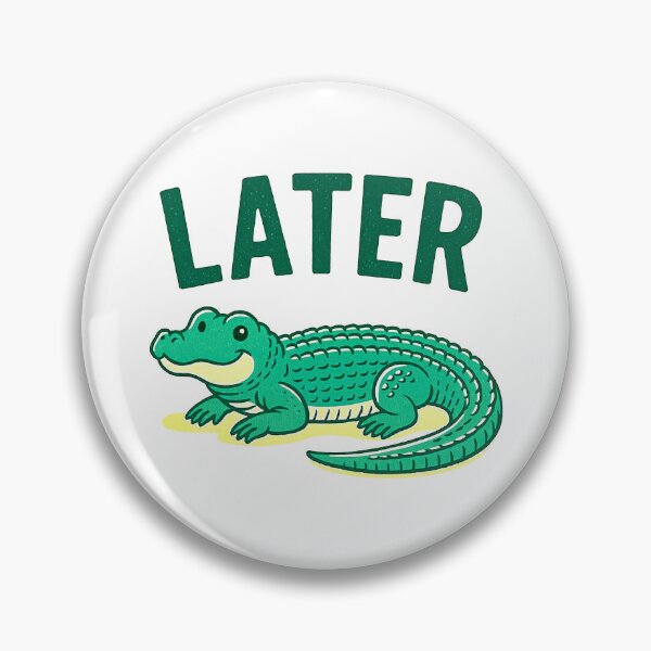 Item preview, Later Gator designed and sold by mikemcgrew.