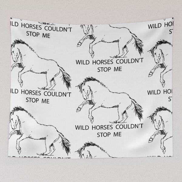 Item preview, Wild horses couldn't stop me 2 designed and sold by LiviaPenroseDesigns.