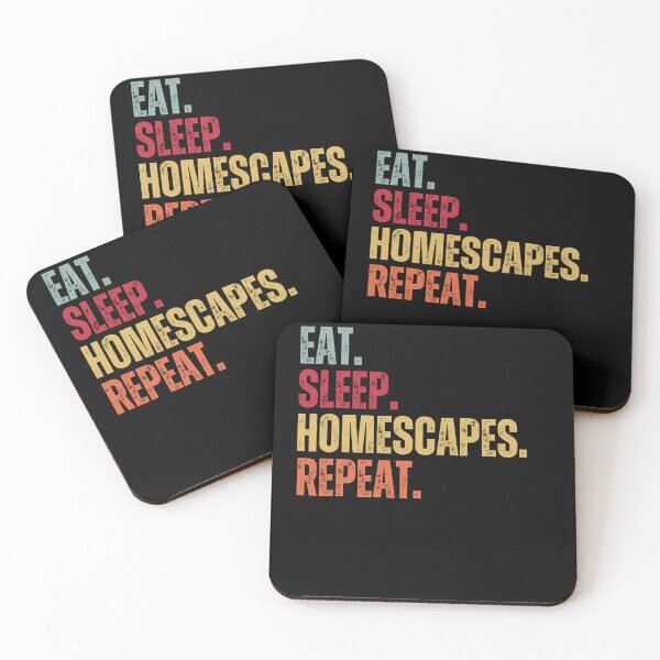 Item preview, Eat sleep homescapes repeat designed and sold by belladesign7.