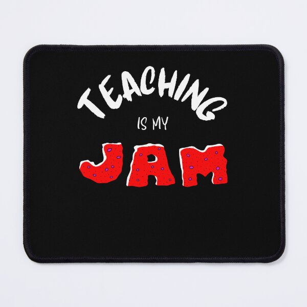 Item preview, Teaching is My Jam.  designed and sold by YouTeeShirt.