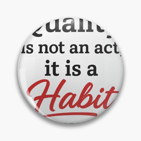 Item preview, Quality is not an act, it is a habit. designed and sold by N-Joy-Art.