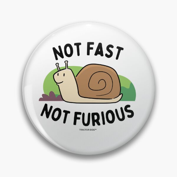 Item preview, Not Fast, Not Furious  designed and sold by Tractor Dog.